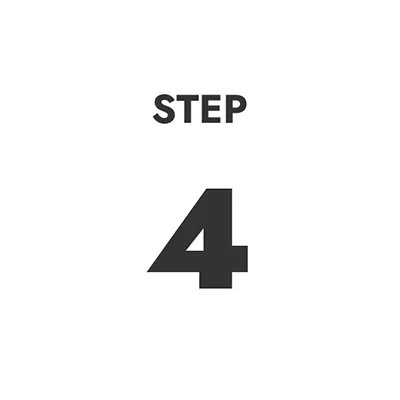 STEP 4