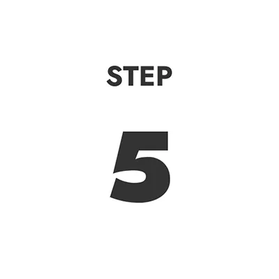 STEP 5